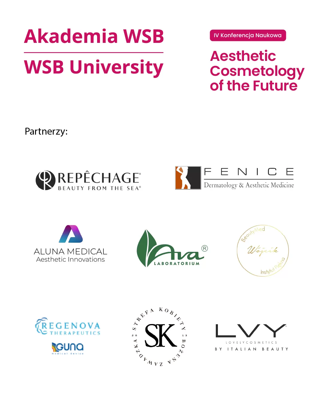 IV KONFERENCJA NAUKOWA AESTHETIC COSMETOLOGY OF THE FUTURE